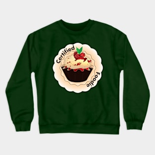 certified foodie Crewneck Sweatshirt